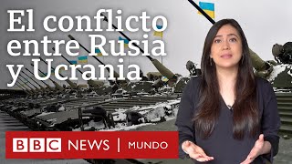 ¿Cuál es el origen del conflicto entre Ucrania y Rusia y por qué tiene relevancia internacional [upl. by Jaquenette]