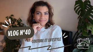 Vlog n°40 lifestyle et couture 😄 [upl. by Cichocki]