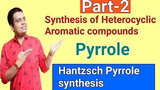 Hantzsch pyrrole synthesisSynthesis of Aromatic heterocyclic compounds [upl. by Ahsropal79]