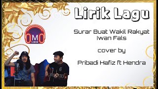 Lirik Lagu Surat Buat Wakil Rakyat  Iwan Fals  cover by Pribadi Hafiz ft Hendra [upl. by Jacobson]