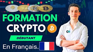 Formation Crypto Monnaie complète En Français [upl. by Constantino93]