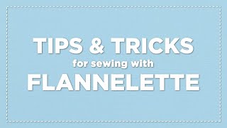 Tips amp Tricks for Sewing with Flannelette  Flannelette Fabric  Spotlight Stores [upl. by Rein391]