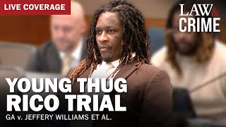 LIVE Young Thug YSL RICO Trial — GA v Jeffery Williams et al — Day 141 [upl. by Enidanreb]