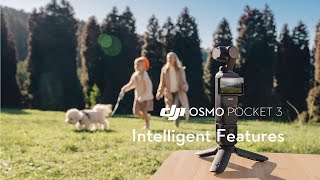 Osmo Pocket 3 ｜Intelligent Features  DJI India [upl. by Athiste455]