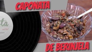 CAPONATA DE BERINJELA  PASTA AND ROLL [upl. by Goldia]