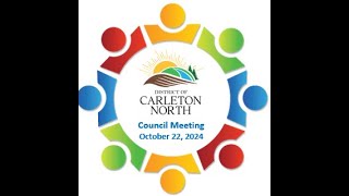 October 22 2024 District of Carleton North Council Meeting [upl. by Rysler601]