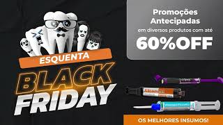 Esquenta Black Friday  Dental Med Sul [upl. by Frazer]