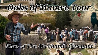 Oaks of Mamre Tour Where the Covenant of Faith with Abraham Happened 4000 Years Ago Hebron Israel [upl. by Allak]