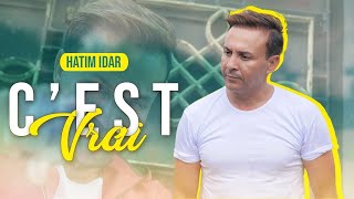 Hatim Idar  C’est vrai Official Music Video 2022  حاتم ادار  سڤري [upl. by Nnael373]