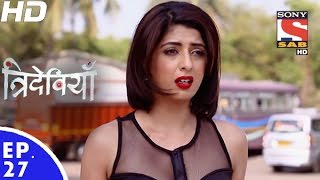 Trideviyaan  त्रिदेवियाँ  Episode 27  21st December 2016 [upl. by Vitalis]