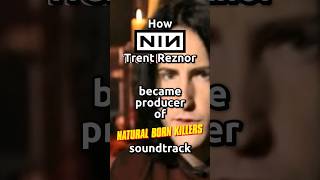 How Trent Reznor of Nine Inch Nails became Producer of Natural Born Killers movie with Oliver Stone [upl. by Tsirhc]