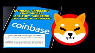 Coinbase Canceling old limit Orders June 26th Heres what to do Targeting the Wealth Transfer [upl. by Enelear]