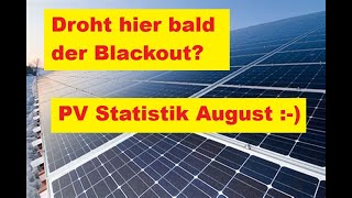 Überlaste ich das Stromnetz droht der Blackout  meine PVYT Statistik vom August 2024 [upl. by Lodhia]