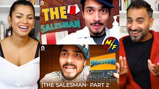 BB Ki Vines  The Salesman  Part 1 amp Part 2 REACTION [upl. by Villiers]