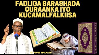 FADLIGA BARASHADA QURAANKA IYO KUCAMALFALKIISA  SH ADAM MAKKAWI [upl. by Adnoral991]