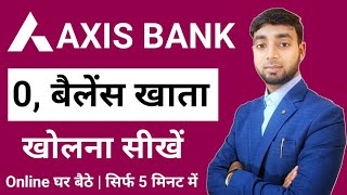 Axis Bank Account Opening Online Zero Balance 2024  Axis Bank Account Open Kaise Kare Online [upl. by Newra4]