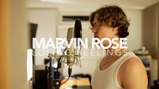 Marvin Rose  Losing Feelings [upl. by Shiff]