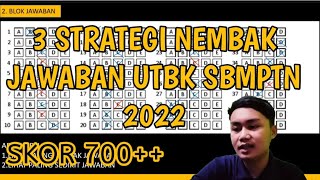 3 STRATEGI TERBARU NEMBAK JAWABAN UTBK SBMPTN 2022 [upl. by Duyne171]