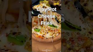 Unique Clay Pot Crispy amp Cheesy Fries 🍟 ⚱️ [upl. by Niraa]