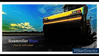 Steamroller Blues James Taylor cover [upl. by Edme71]