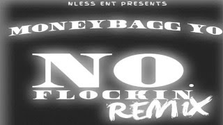 MoneyBagg Yo  No Flockin Remix [upl. by Yrelbmik638]