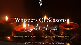 Whispers Of Seasons  همسات الفصول  Tunisia88 Lycée Pilote Monastir Emerald Band [upl. by Kcirdaed119]