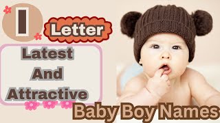 quotIquot Letter Boy Baby Names With meaning  quotIquot Letter boy baby names  unique baby names [upl. by Tneciv]