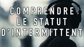 2 Comprendre le statut dintermittent du spectacle  Avec pole emploi spectacle et Monsieur M [upl. by Sulohcin]