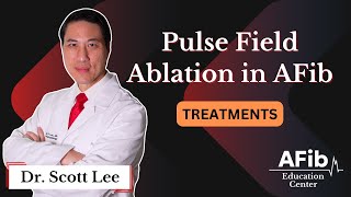 Pulsed Field Ablation in Atrial Fibrillation Explained [upl. by Rubetta]