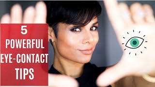 5 EYE CONTACT TIPS Super Power to Confident Body language [upl. by Filmer]