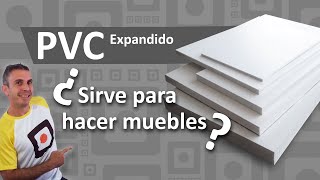 PVC Expandido  PVC Espumado  Cómo usar PVC para hacer muebles resistentes al agua [upl. by Revlys210]