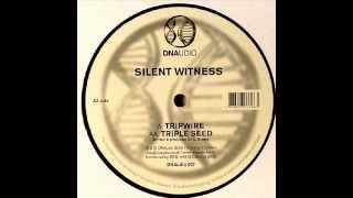 Silent Witness  Triple SEED DNAudio 007 [upl. by Haimes320]