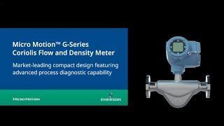 Micro Motion™ GSeries Coriolis Flow and Density Meter [upl. by Ecienaj674]