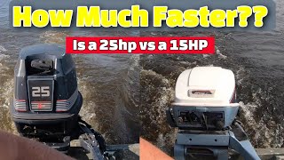 How much faster is a 25HP Outboard over a 15HP [upl. by Dillon]