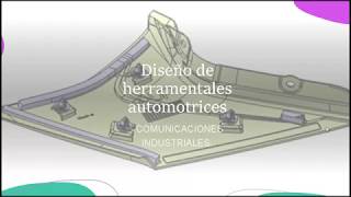 Comunicaciones industriales en los herramentales automotrices [upl. by Noonan308]