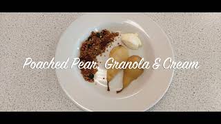 Yr8 Poached Pears NutFree Granola and Whipped Cream Quenelle [upl. by Ayadahs]