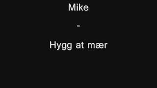 Mike  Hygg at mær [upl. by Henderson]