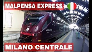 MALPENSA EXPRESS TRAIN ARRIVING AT MILANO CENTRALE STATION [upl. by Sardse]