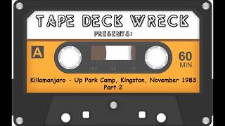 Killamanjaro  Up Park Camp Kingston November 1983 tape2 [upl. by Keffer]