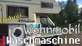 Waschmaschine im Wohnmobil einbauen [upl. by Loferski]