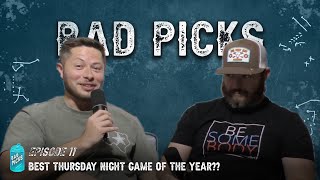 Bad Picks Pickem EP 11 Best Thursday Night Game of the Year [upl. by Ibor396]