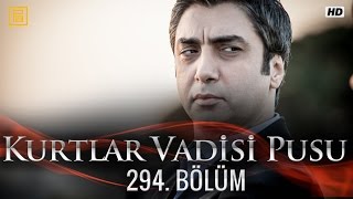 Kurtlar Vadisi Pusu 294 Bölüm [upl. by Llatsyrk]