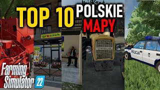 TOP 10 POLSKIE MAPY do FS 22  KAŻDY POLAK MUSI ZOBACZYĆ [upl. by Neerod]