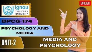 IGNOU BPCG 174 PSYCHOLOGY AND MEDIA UNIT 2 MEDIA AND PSYCHOLOGY ENGLISH [upl. by Einaffets]