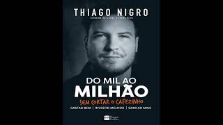 Do Mil ao Milhão  Thiago Nigro  pt 1 [upl. by Slater]