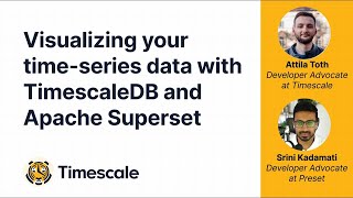 Visualize time series data with TimescaleDB and Apache Superset [upl. by Cheng535]