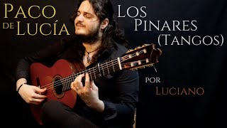 Luciano  LOS PINARES  PACO DE LUCÍA Cover [upl. by Nylsej]