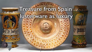 Treasure from Spain lusterware as luxury [upl. by Htabazile905]