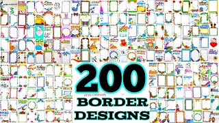 200 Border Designs  100 Border Designs Compilation  50 Border Designs for project  200 borders [upl. by Ennagroeg446]