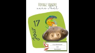 Voyage Sonore vers Noël  JOUR 17 [upl. by Antoine]